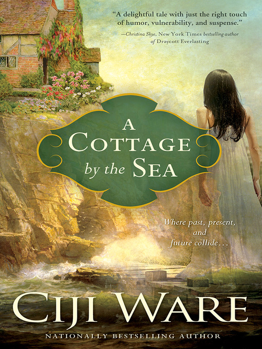 Title details for A Cottage by the Sea by Ciji Ware - Available